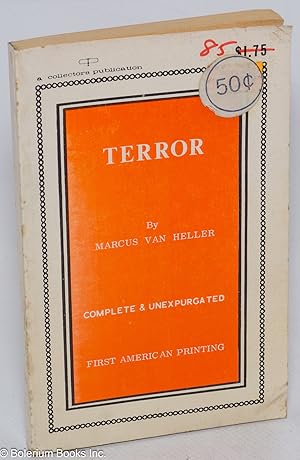 Terror complete & unexpurgated