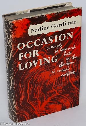Seller image for Occasion for Loving. A novel of love and hate in the shadow of racial conflict for sale by Bolerium Books Inc.