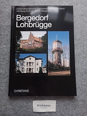 Bild des Verkufers fr Bergedorf - Lohbrgge. Denkmaltopographie Bundesrepublik Deutschland - Hamburg-Inventar : Bezirk Bergedorf. zum Verkauf von Druckwaren Antiquariat