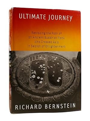 Seller image for ULTIMATE JOURNEY Retracing the Path of an Ancient Buddhist Monk Who Crossed Asia in Search of Enlightenment for sale by Rare Book Cellar