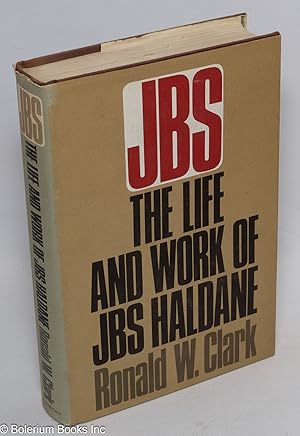 Bild des Verkufers fr J B S : The Life and Work of J.B.S. Haldane zum Verkauf von Bolerium Books Inc.