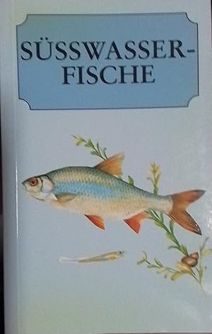 Süsswasserfische