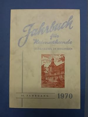Bild des Verkufers fr Jahrbuch fr Heimatkunde Oldenburg in Holstein. 14. Jahrgang 1970. zum Verkauf von Antiquariat BehnkeBuch