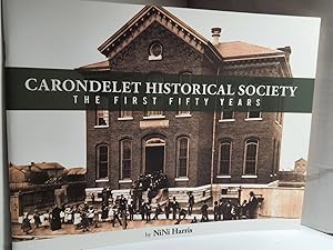 Image du vendeur pour Carondelet Society, the First Fifty Years mis en vente par Hammonds Antiques & Books