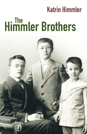Bild des Verkufers fr The Himmler Brothers: A German Family History zum Verkauf von WeBuyBooks