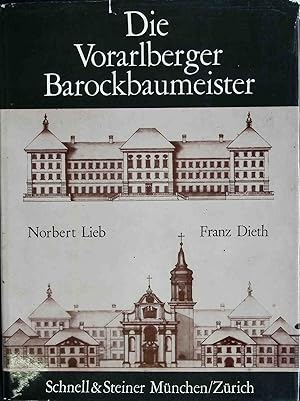 Bild des Verkufers fr Die Vorarlberger Barockbaumeister. zum Verkauf von books4less (Versandantiquariat Petra Gros GmbH & Co. KG)