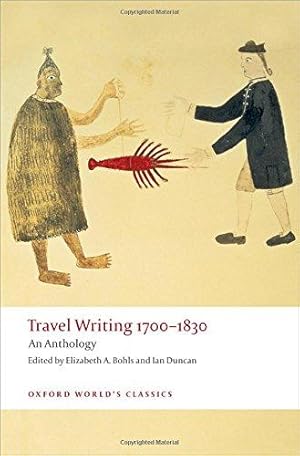 Image du vendeur pour Travel Writing 1700-1830 An Anthology (Oxford World's Classics) mis en vente par WeBuyBooks