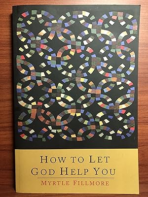 Seller image for How To Let God Help You for sale by Rosario Beach Rare Books