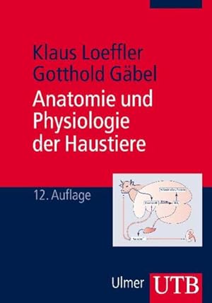 Bild des Verkufers fr UTB Uni-Taschenbcher, Bd.13, Anatomie und Physiologie der Haustiere zum Verkauf von Express-Buchversand