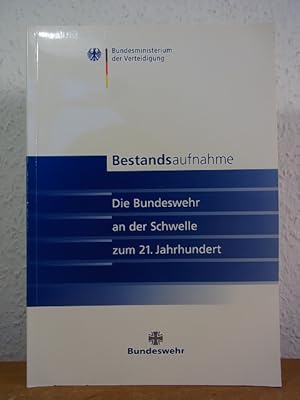 Image du vendeur pour Bestandsaufnahme. Die Bundeswehr an der Schwelle zum 21. Jahrhundert mis en vente par Antiquariat Weber