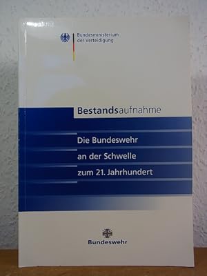 Bild des Verkufers fr Bestandsaufnahme. Die Bundeswehr an der Schwelle zum 21. Jahrhundert zum Verkauf von Antiquariat Weber