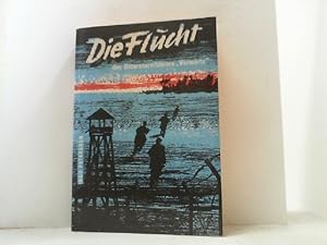 Seller image for Die Flucht. Nach Aufzeichnungen des "Untersturmfhrer Vorwrts". for sale by Antiquariat Uwe Berg
