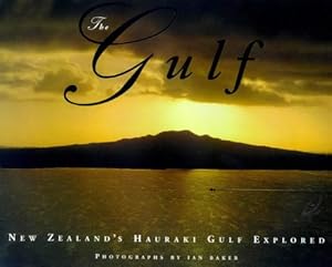 Bild des Verkufers fr The Gulf. New Zealand's Hauraki Gulf Explored zum Verkauf von WeBuyBooks
