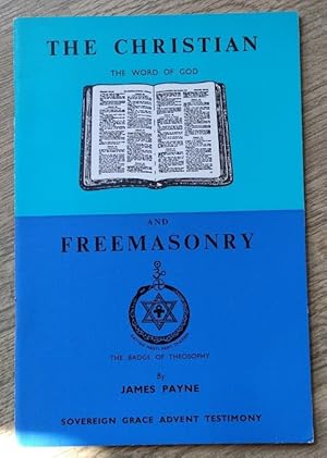 The Christian, the Word of God and Freemasonry