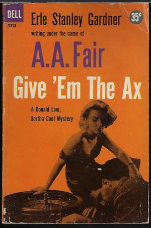 Seller image for GIVE 'EM THE AXE for sale by Books from the Crypt