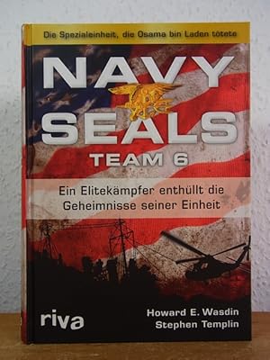 Image du vendeur pour Navy Seals Team 6. Ein Elitekmpfer enthllt die Geheimnisse seiner Einheit mis en vente par Antiquariat Weber