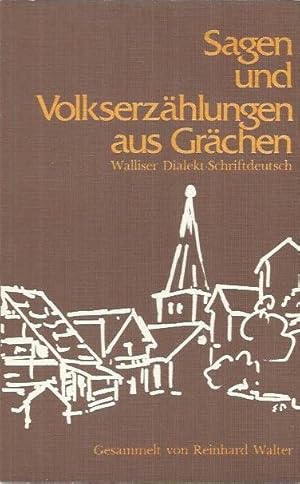 Bild des Verkufers fr Sagen und Volkserzhlungen aus Grchen : Walliser Dialekt - Schriftdeutsch zum Verkauf von bcher-stapel