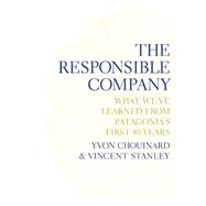 Imagen del vendedor de The Responsible Company What We've Learned from Patagonia's First 40 Years a la venta por eCampus