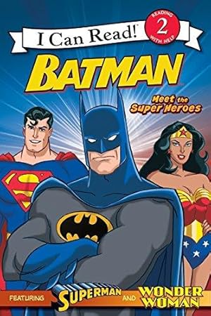 Image du vendeur pour Meet the Super Heroes (I Can Read! 2: Batman) mis en vente par WeBuyBooks 2