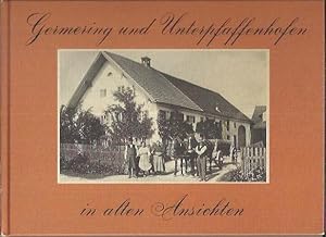 Seller image for Germering und Unterpfaffenhofen in alten Ansichten for sale by bcher-stapel