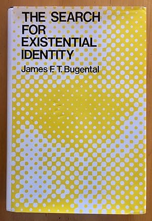 Seller image for The Search for Existential Identity: Patient-Therapist Dialogues in Humanistic Psychotherapy for sale by Stacks Abound Books