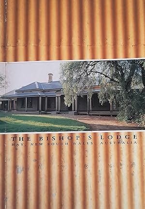 The Bishop's Lodge Hay, New South Wales, Australia: A History and a Guide.