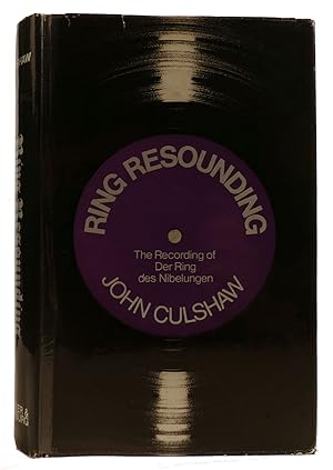 Seller image for RING RESOUNDING: THE RECORDING IN STEREO OF DER RING DES NIBELUNGEN for sale by Rare Book Cellar