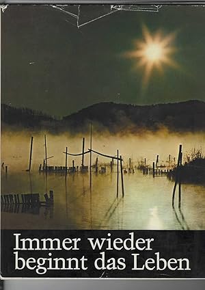 Imagen del vendedor de Immer wieder beginnt des Leben. a la venta por Antiquariat Frank Dahms