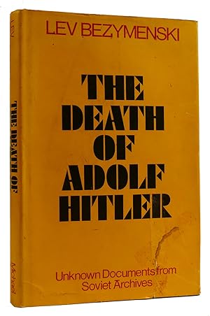 Seller image for THE DEATH OF ADOLF HITLER Unknown Documents from Soviet Archives for sale by Rare Book Cellar