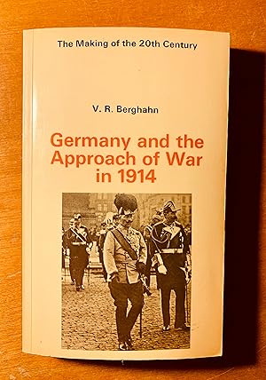 Germany and the Approach of War in 1914