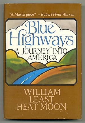 Imagen del vendedor de Blue Highways: A Journey into America a la venta por Between the Covers-Rare Books, Inc. ABAA