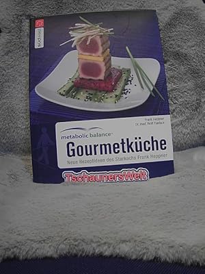 Seller image for Metabolic Balance - Gourmetkche : neue Rezeptideen des Starkochs Frank Heppner. Frank Heppner ; Wolf Funfack for sale by TschaunersWelt