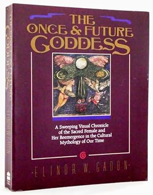 Seller image for The Once and Future Goddess. A Symbol for our Time for sale by Adelaide Booksellers