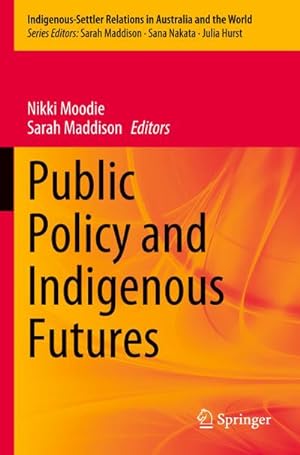 Seller image for Public Policy and Indigenous Futures for sale by BuchWeltWeit Ludwig Meier e.K.