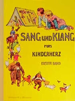 Seller image for Sang und Klang fr's Kinderherz, Band 1 Eine Sammlung der schnsten Volks- und Kinderlieder for sale by Berliner Bchertisch eG