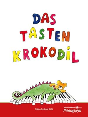 Das Tastenkrokodil - Leichte Klavierstücke für Kinder (EB 8506): 37 Leichte Klavierstücke für Kin...