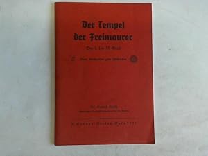 Der Tempel der Freimaurer. Der 1.-33. Gard. Vom Suchenden zum Wissenden