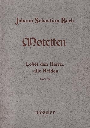 Seller image for Motetten: Lobet den Herrn, alle Heiden BWV 230 for sale by Leipziger Antiquariat