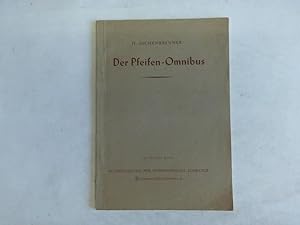 Seller image for Der Pfeifen-Omnibus for sale by Celler Versandantiquariat