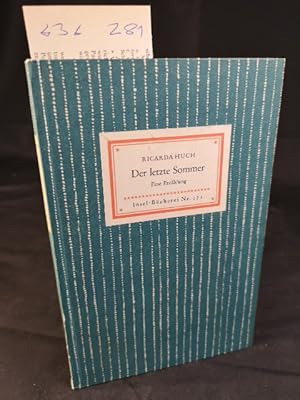 Bild des Verkufers fr Der letzte Sommer: Erzhlung. Insel-Bcherei Nr. 172 [2]. 96. - 103. Tausend. zum Verkauf von ANTIQUARIAT Franke BRUDDENBOOKS