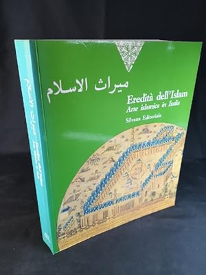 Bild des Verkufers fr Eredit dell' Islam. Arte islamica in Italia. zum Verkauf von ANTIQUARIAT Franke BRUDDENBOOKS