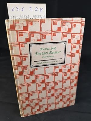 Bild des Verkufers fr Der letzte Sommer: Erzhlung. Insel-Bcherei Nr. 172 [2]. - [Rckenvariante (nicht bei Jenne!)]. 21. - 40. Tausend. zum Verkauf von ANTIQUARIAT Franke BRUDDENBOOKS