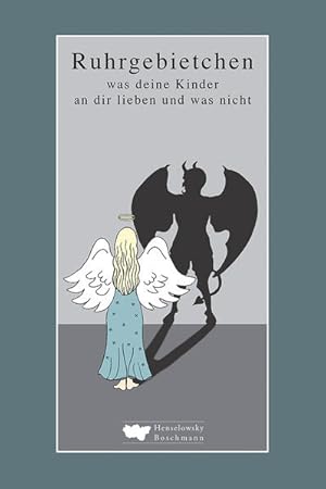 Bild des Verkufers fr Ruhrgebietchen: Was deine Kinder an dir lieben - und was nicht zum Verkauf von Modernes Antiquariat - bodo e.V.