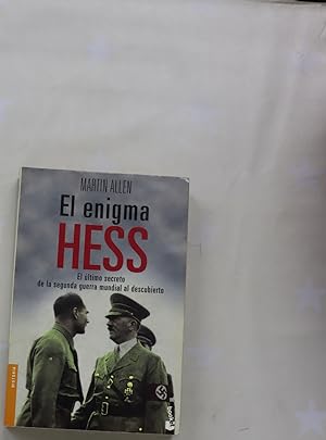 Seller image for El enigma Hess : el ltimo secreto de la Segunda Guerra Mundial al descubierto for sale by Librera Alonso Quijano