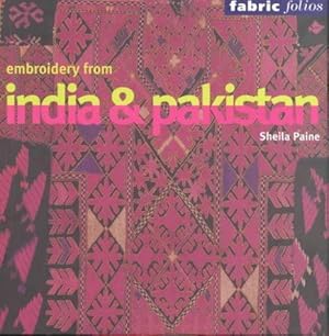 Seller image for Embroidery from India and Pakistan: Edition en langue anglaise (Fabric Folios) for sale by WeBuyBooks