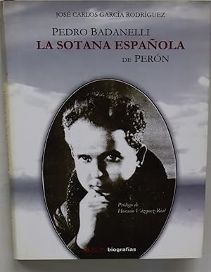 Imagen del vendedor de Pedro Badanelli la sotana espaola de Pern a la venta por Librera Alonso Quijano
