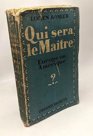 Seller image for QUI SERA LE MATRE. Europe ou Amrique for sale by crealivres