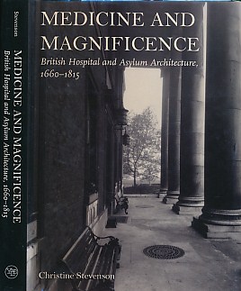 Bild des Verkufers fr Medicine and Magnificence. British Hospital and Asylum Architecture 1660-1815 zum Verkauf von Barter Books Ltd