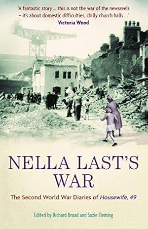 Seller image for Nella Last's War: The Second World War Diaries of 'Housewife, 49' for sale by WeBuyBooks