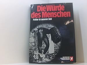 Seller image for die wrde des menschen - folter in unserer zeit (ein stern-buch) for sale by Book Broker